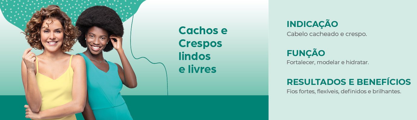 Linha Cachos & Crespos